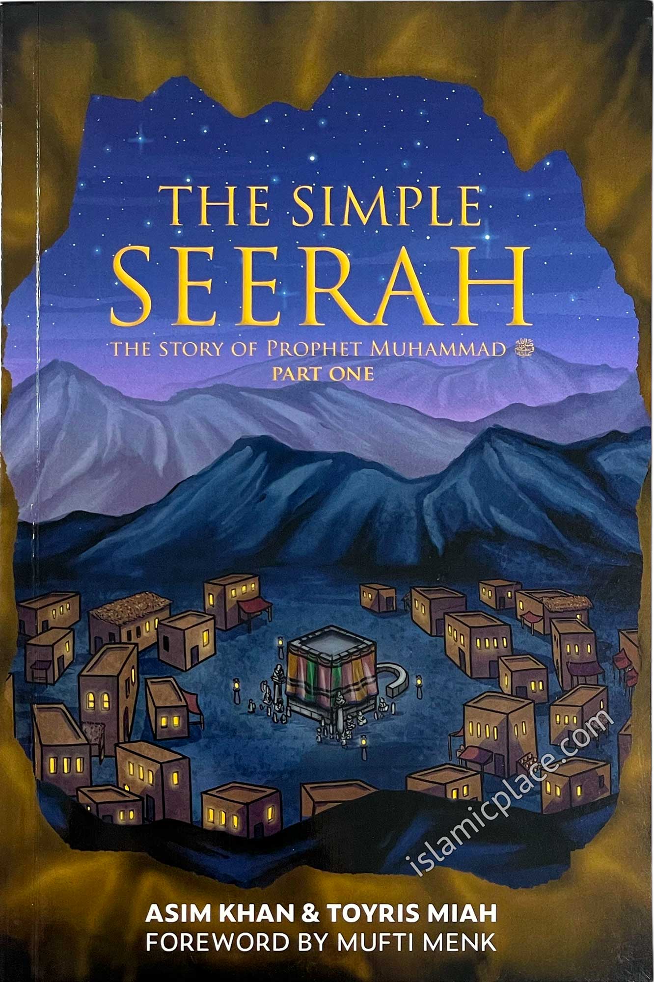 The Simple Seerah (Part 1) The Story of Prophet Muhammad