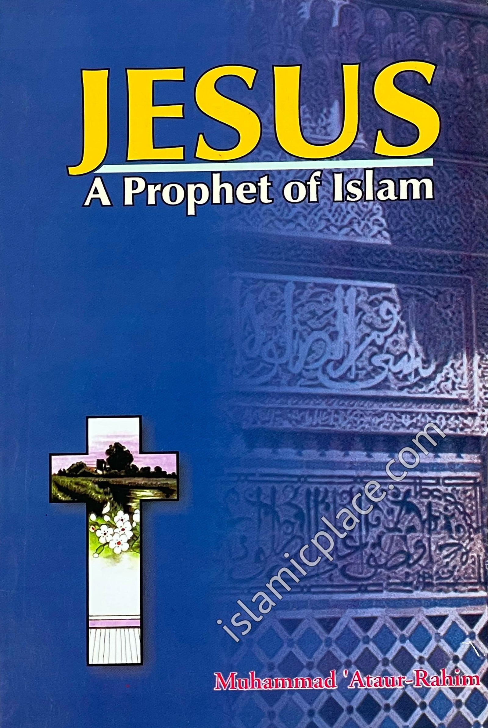 Jesus: A Prophet of Islam