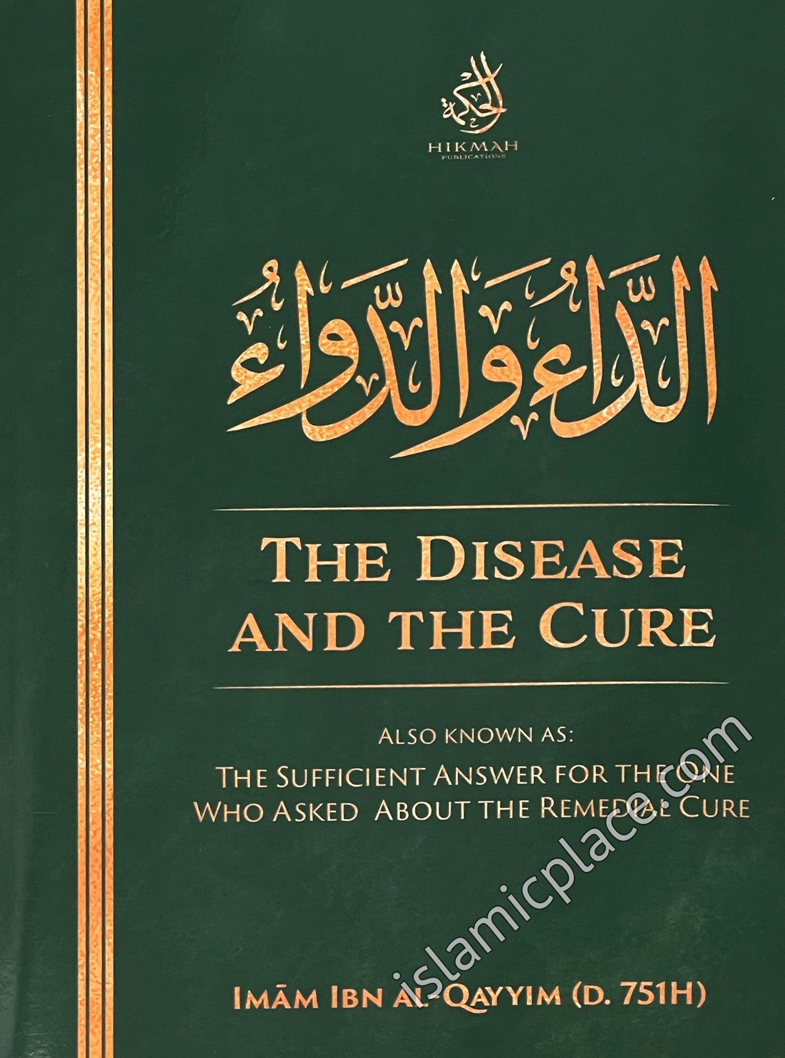 The Disease and The Cure Also Known as The Sufficient Answer for the One Who Asked About the Remedial Cure