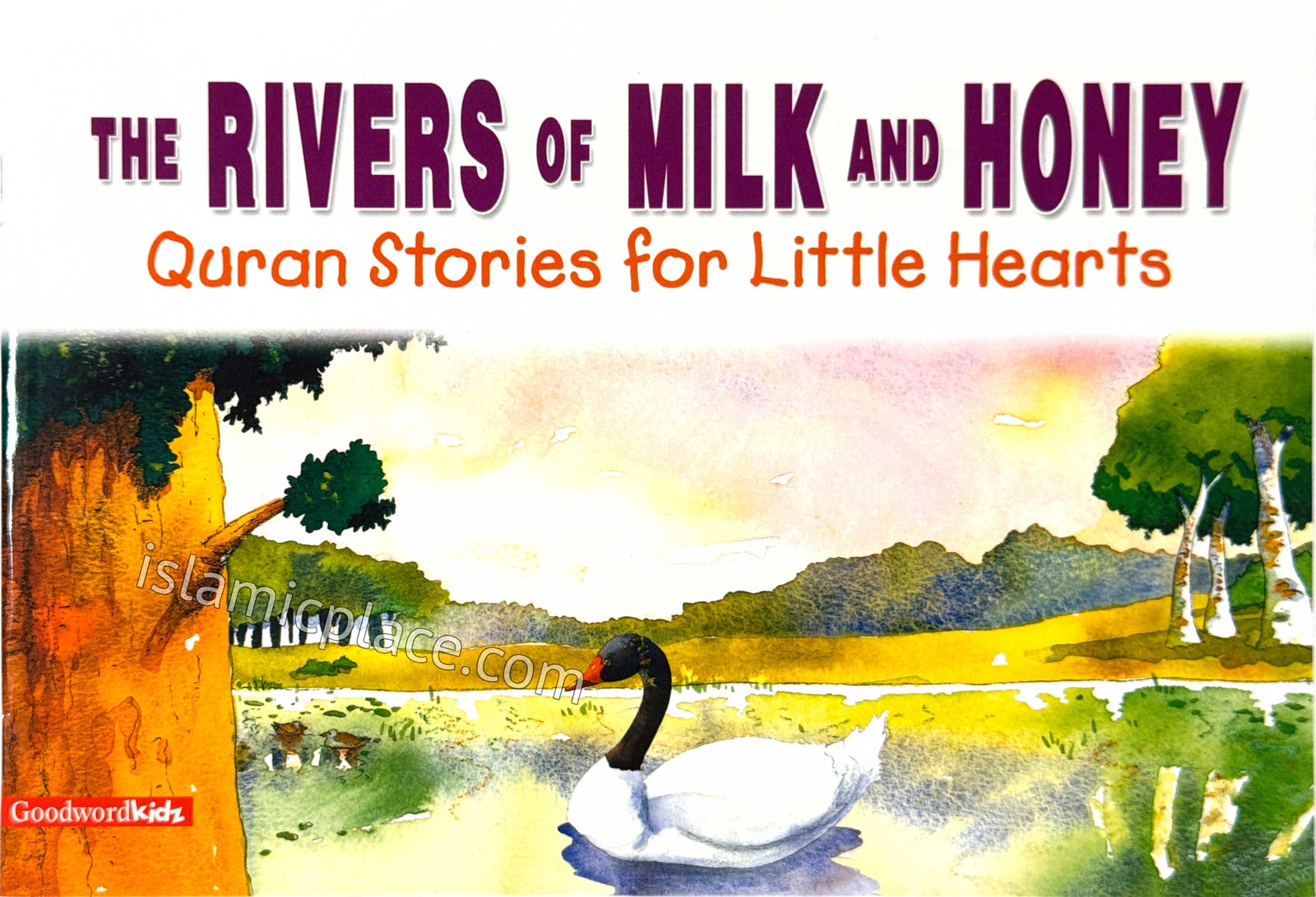 The Rivers of Milk and Honey - Quran Stories for Little Hearts
