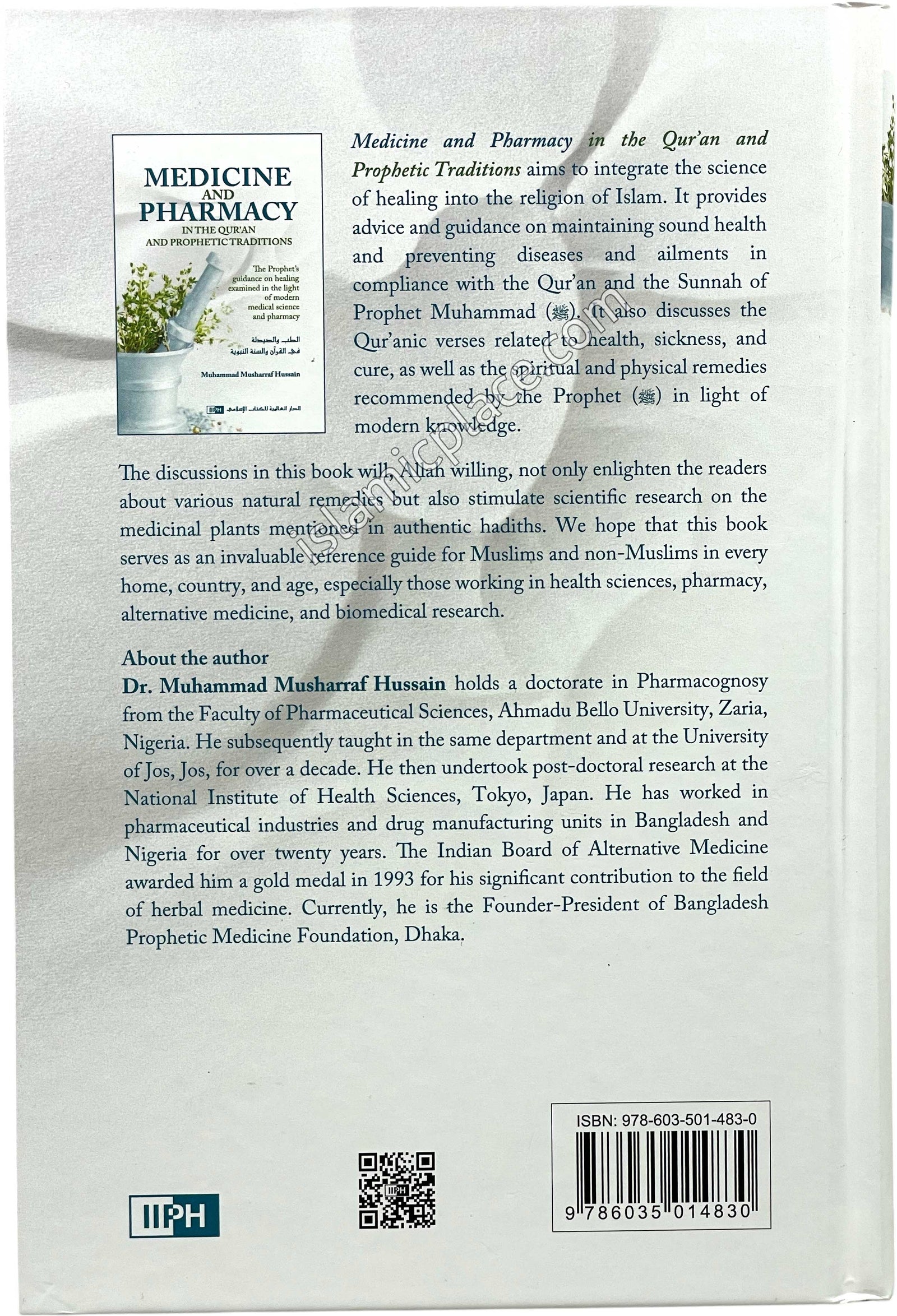 Medicine and Pharmacy in the Quran and Prophetic Traditions - The Prophet's guidance on healing examined in the light of modern science and pharmacy