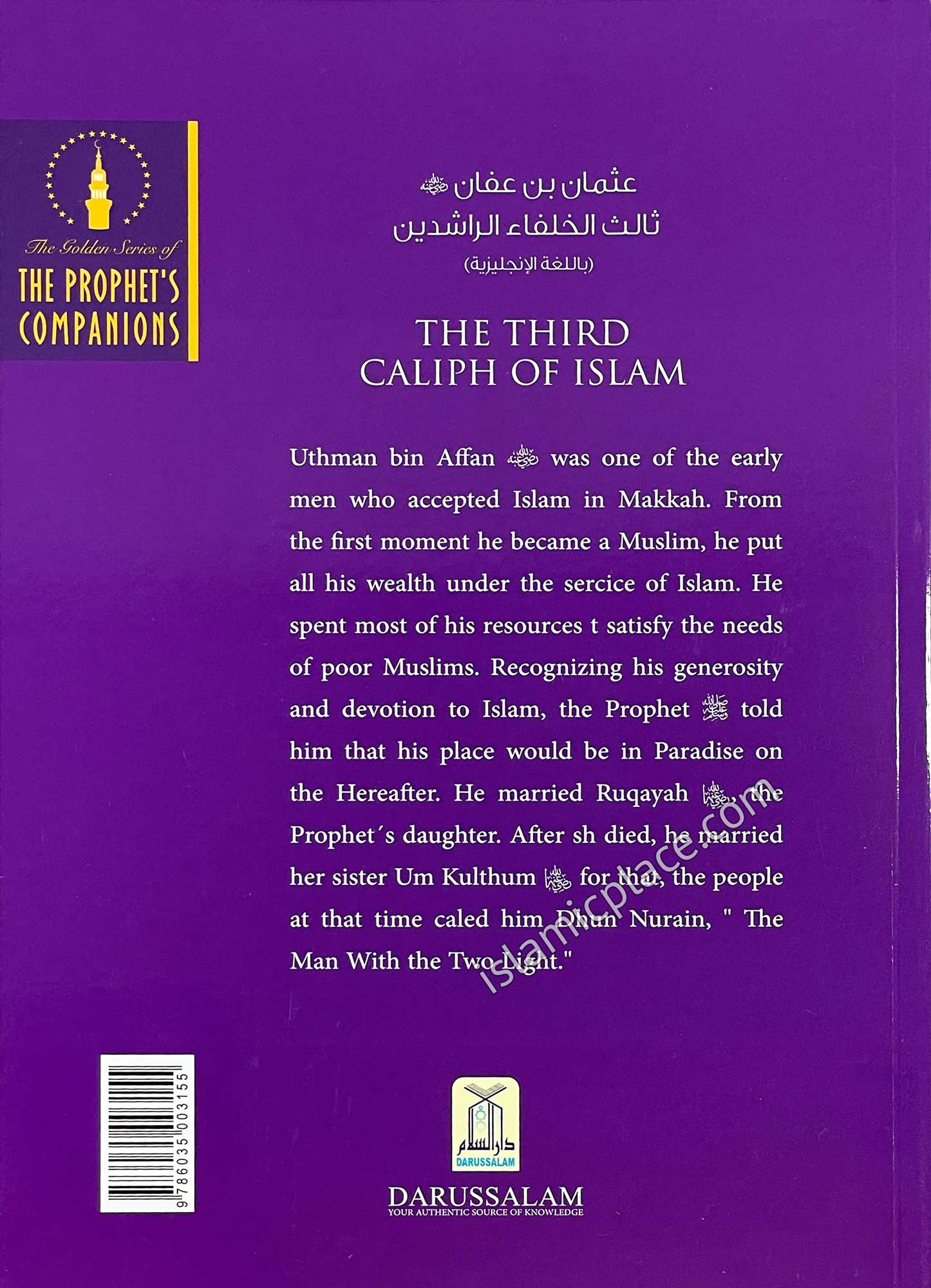 Uthman bin Affan - The Third Caliph of Islam - The Golden Series of the Prophet's Companions