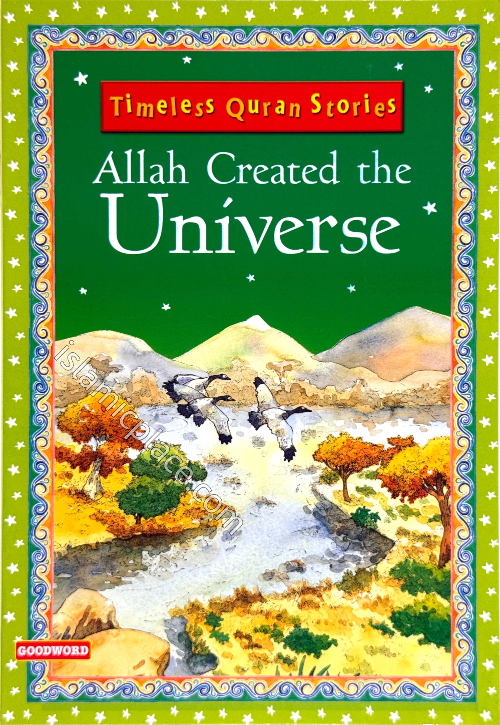 Allah Created the Universe - Timeless Quran Stories