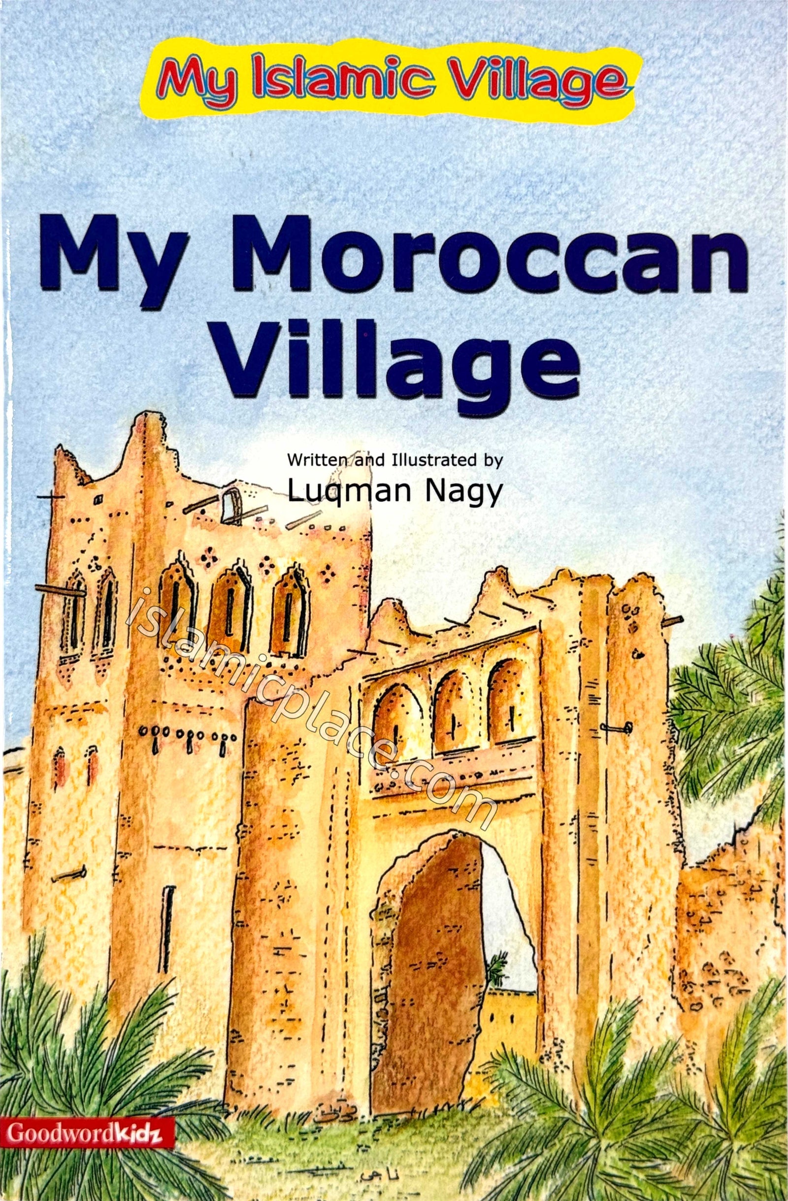 My Moroccan Village - My Islamic Village Stories (paperback)