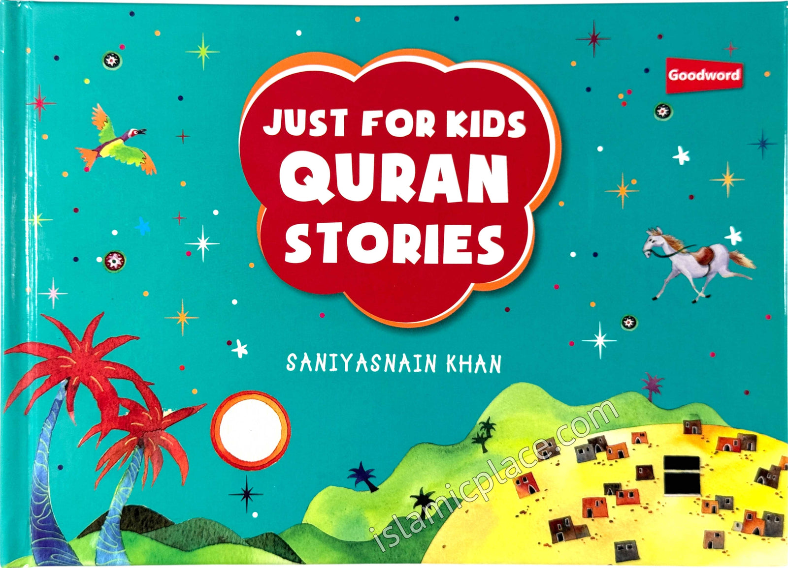 Just for Kids Quran Stories - A Treasury of Stories from the Quran