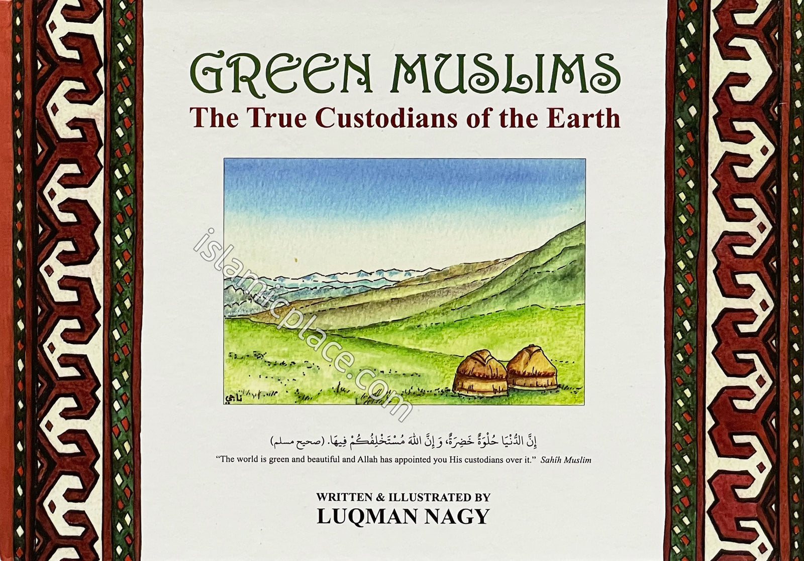 Green Muslims: The True Custodians of the Earth