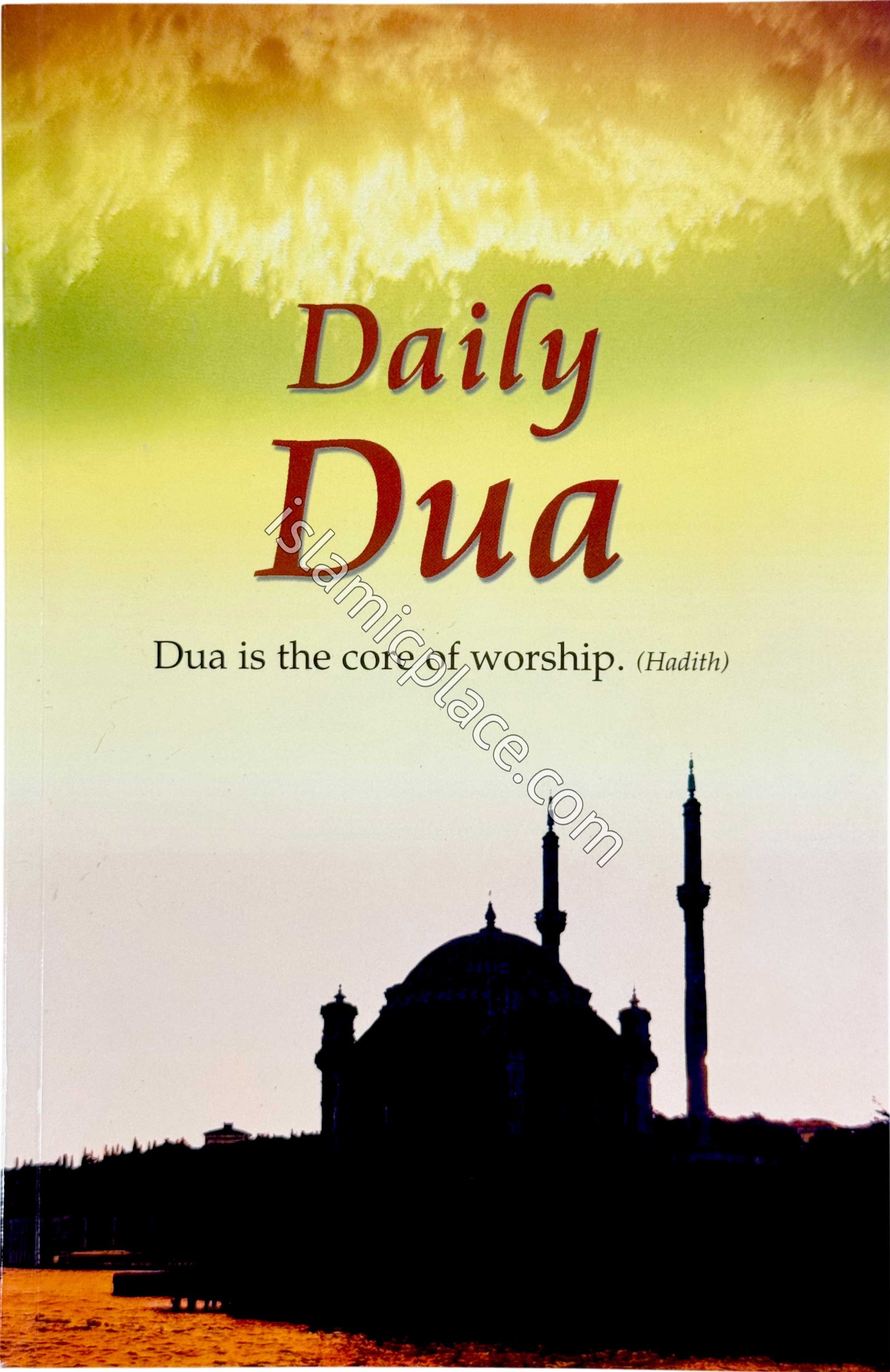 Daily Dua - Dua is the core of worship