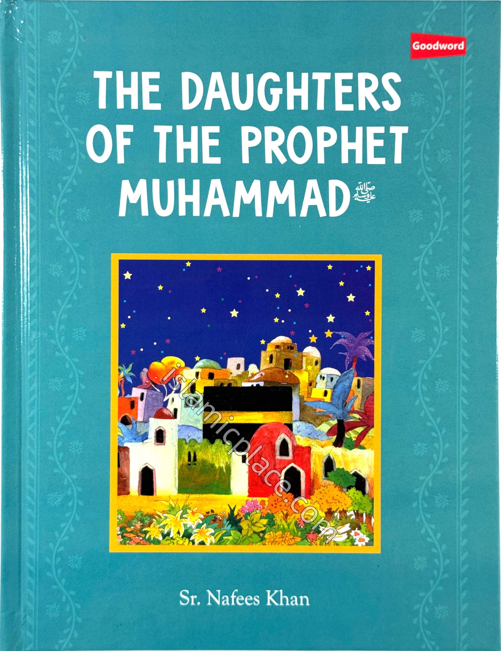 The Daughters of the Prophet Muhammad (hardback)