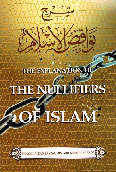 The Explanation of The Nullifiers of Islam