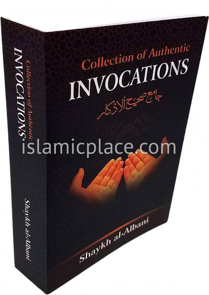Collection of Authentic Invocations by Shaykh al-Albani (pocket size)