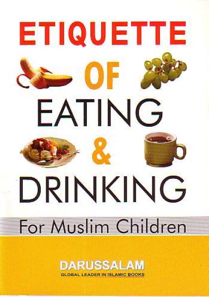 Etiquette of Eating & Drinking For Muslim Children