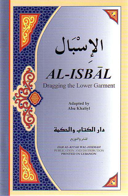 Al-Isbal: Dragging the Lower Garment