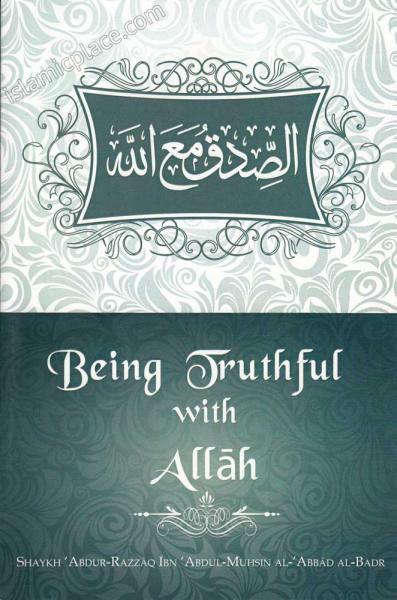 Being Truthful with Allah