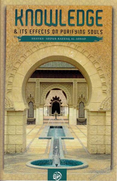Knowledge & Its Effects on Purifying Souls