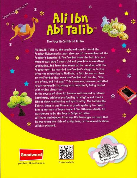 Ali Ibn Abu Talib: The Fourth Caliph of Islam - Stories from the Lives of Sahabah