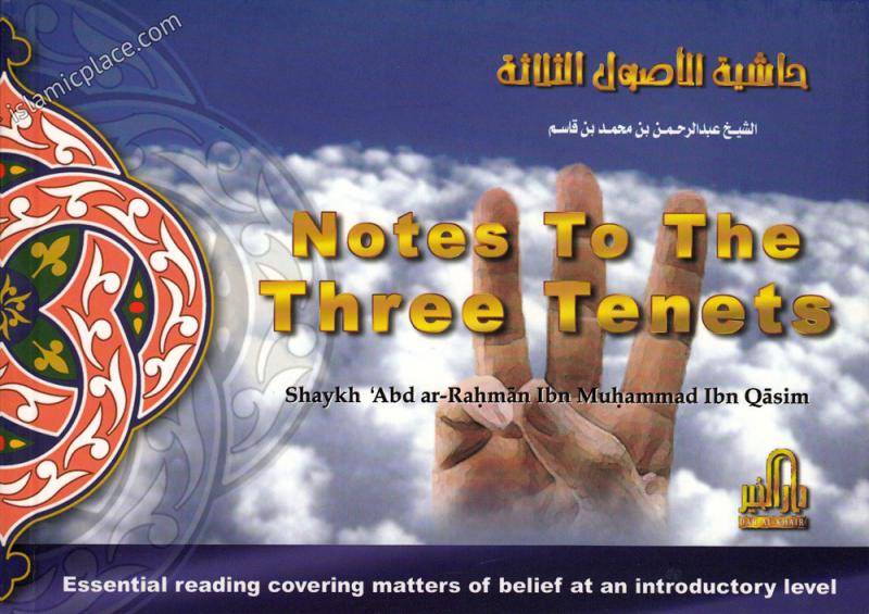 Notes To The Three Tenets