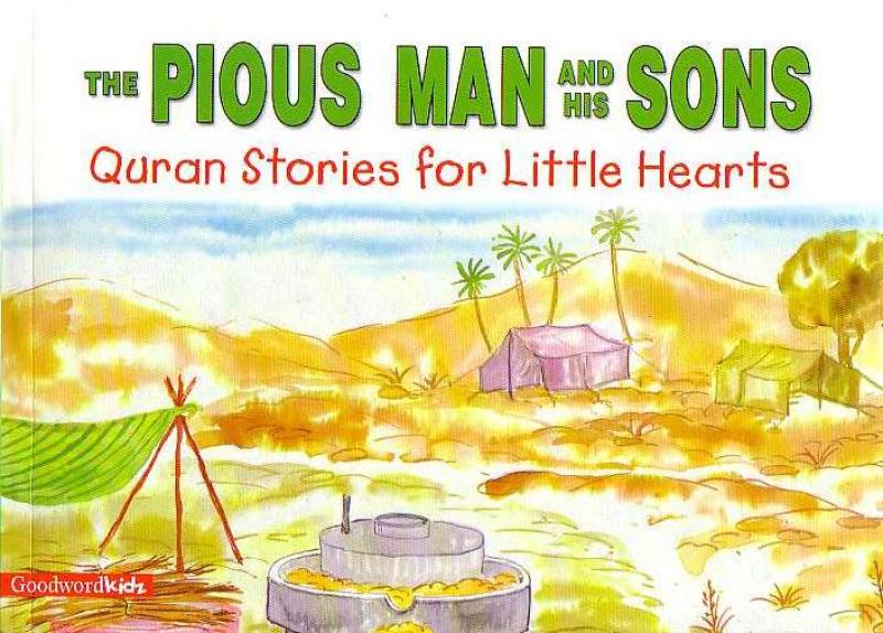 The Pious Man and his Sons - Quran Stories for Little Hearts