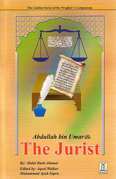 Abdullah bin Umar: The Jurist