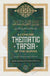 A Concise Thematic Tafsir of the Quran - Vol 1