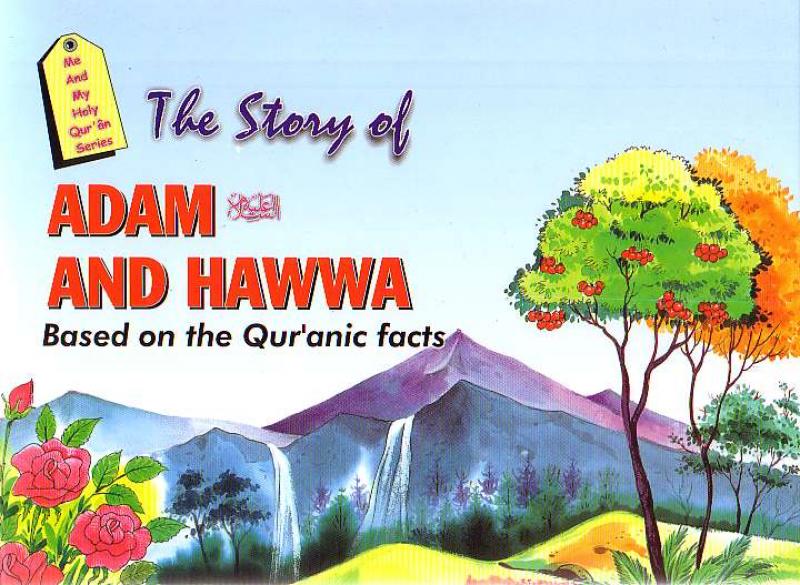 The Story of Adam and Hawwa Based on the Qur'anic facts