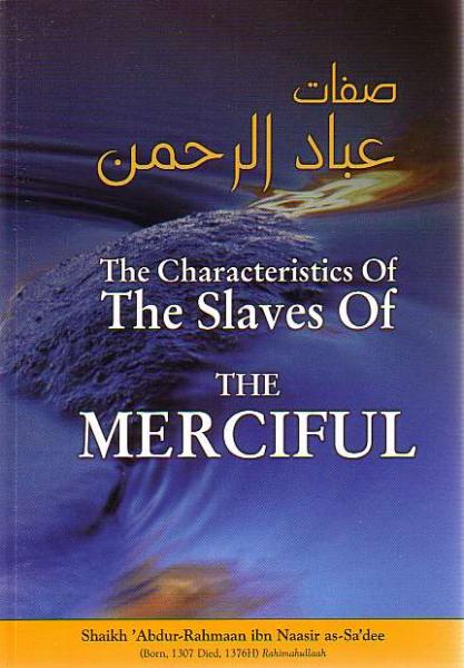 The Characteristics of The Slaves of The Merciful