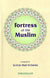 Fortress of the Muslim: Invocations from the Qur'an (Large print)