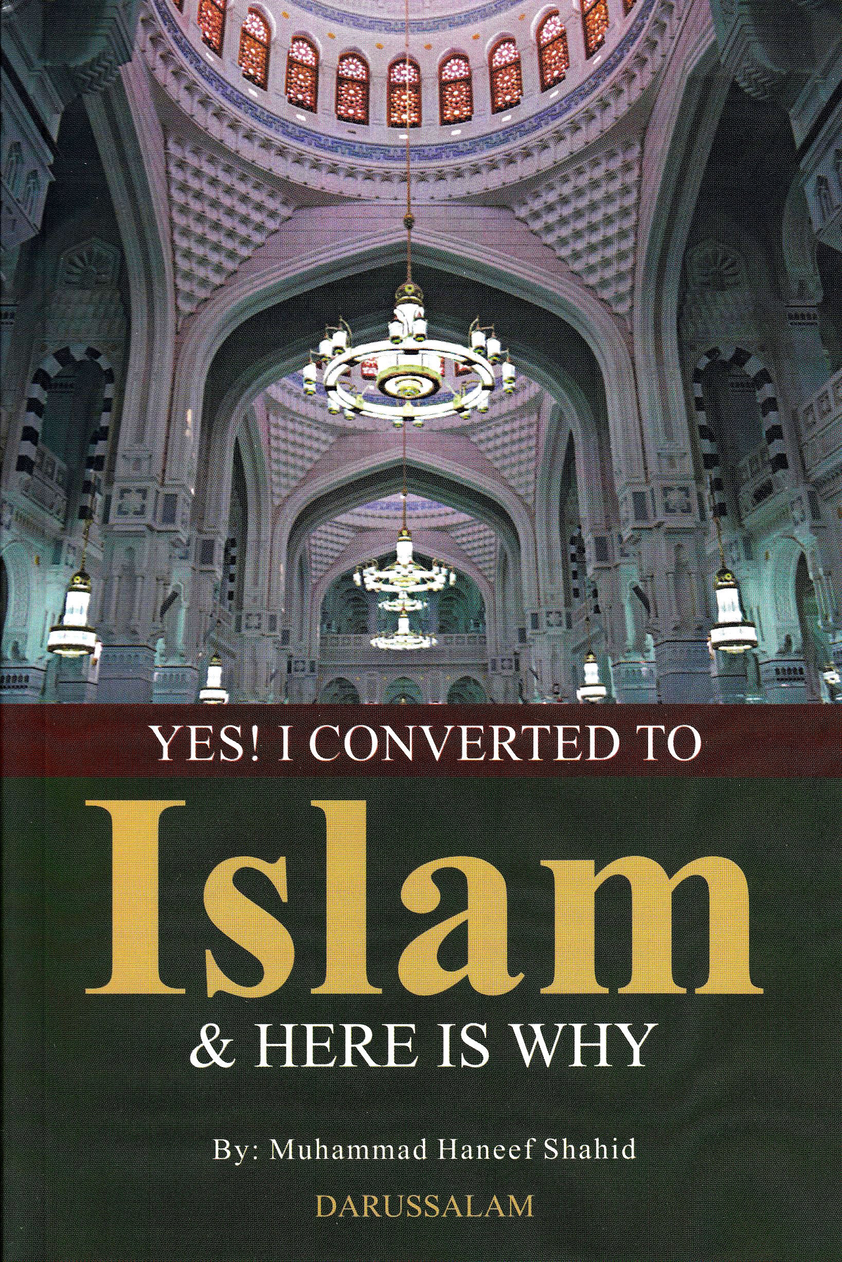 Yes! I Converted to Islam and here is Why
