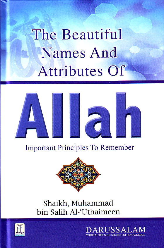 The Beautiful Names and Attributes of Allah - Important Principles to Remember