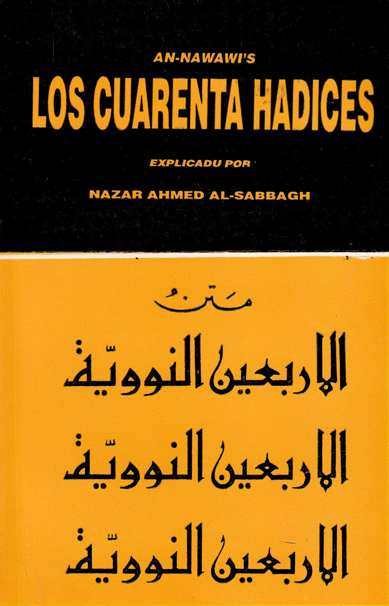 An-Nawawi's Forty Hadith (Spanish) Los Cuarenta Hadices