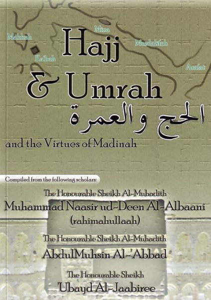 Hajj & Umrah and the Virtues of Madinah