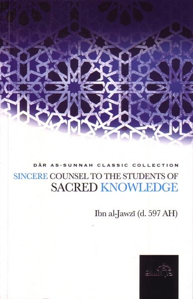 Sincere Counsel to the students of Sacred Knowledge