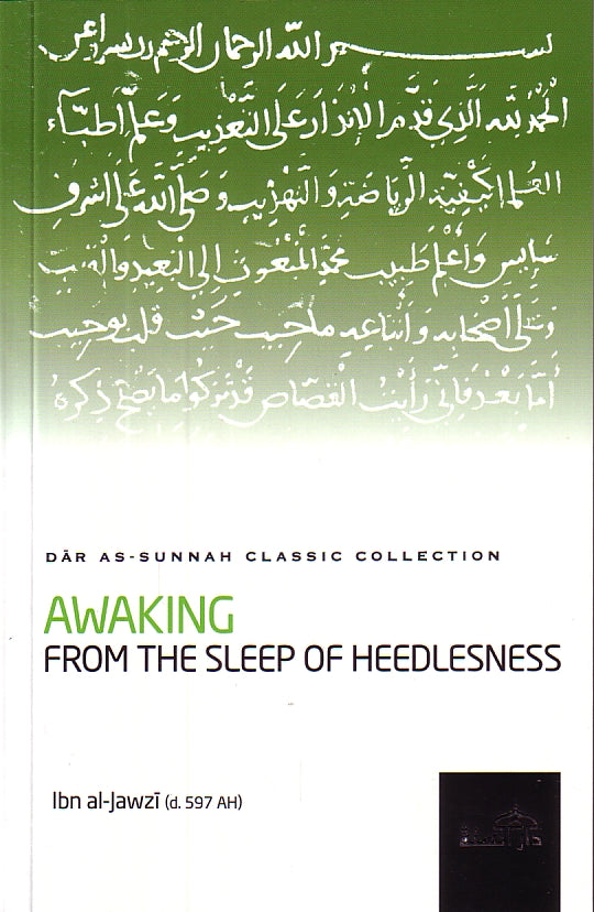 Awaking from the Sleep of Heedlessness