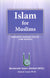 Islam for Muslims - 1000 Verses Moderate Quranic Rules