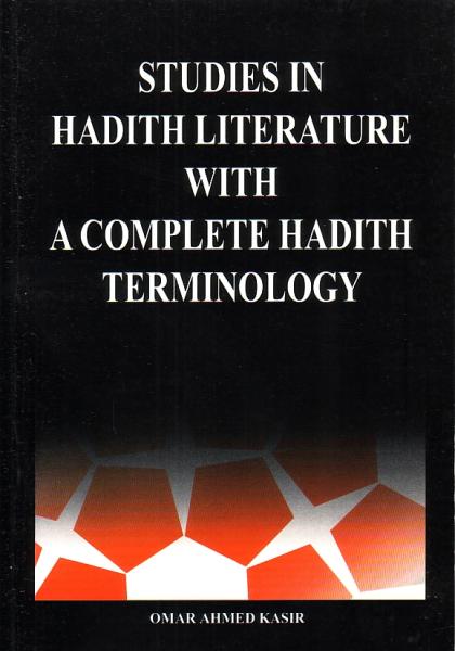 Studies in Hadith Literature With a Complete Hadith Terminology
