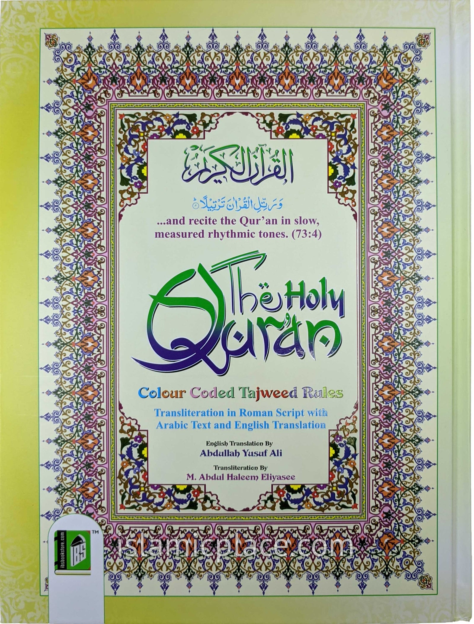 The Holy Quran Color Coded Tajweed Rules Transliteration in Roman Script with Arabic Text and English Translation (Hardback approx 7"x10")