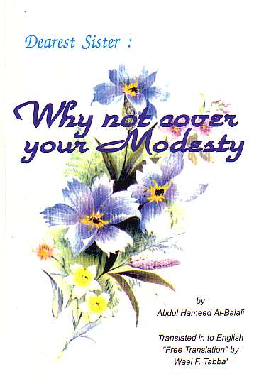 Dearest Sister: Why not cover your Modesty