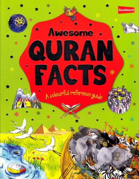 Awesome Quran Facts - A colourful reference guide (paperback)