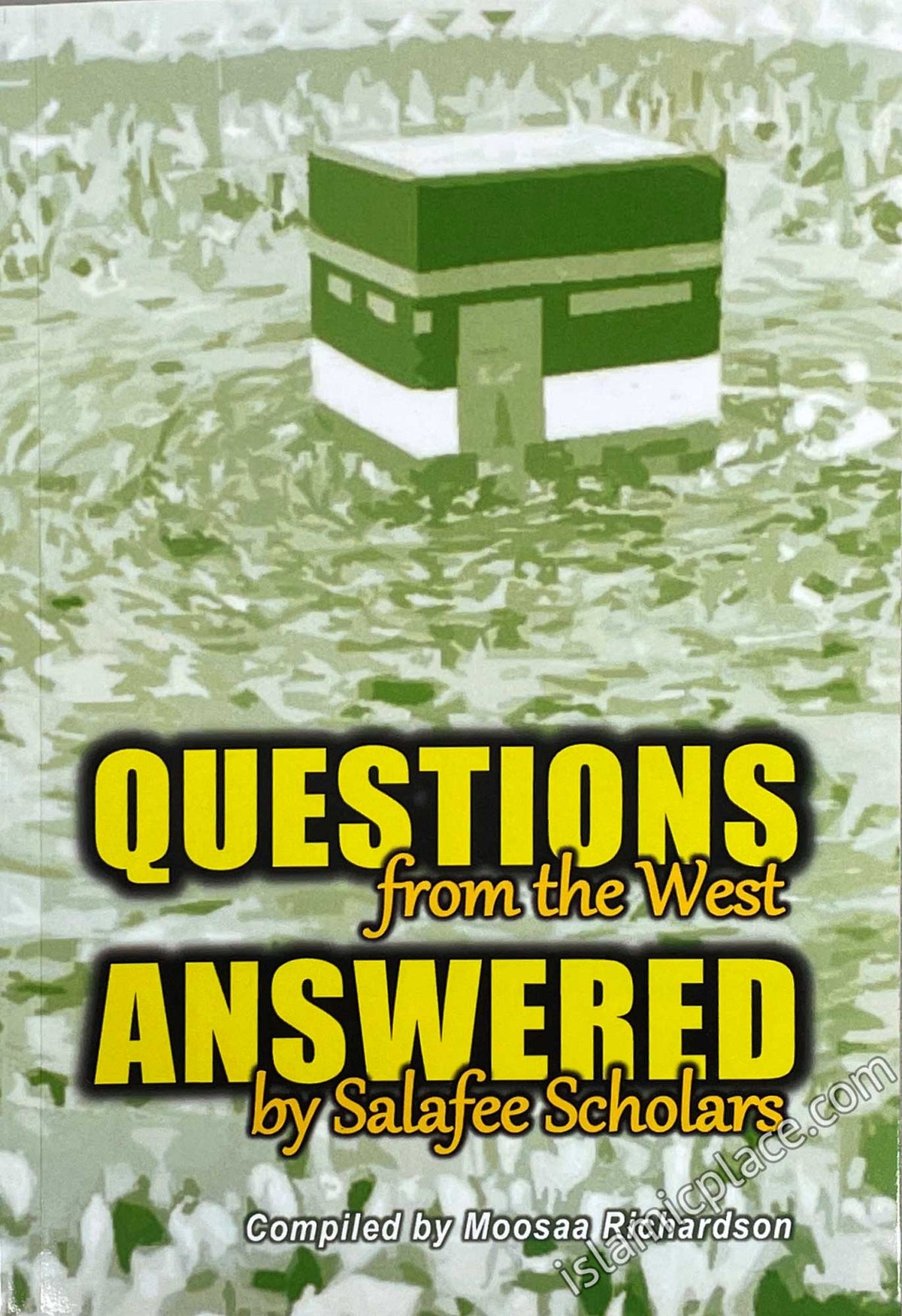 Questions from the West Answered by Salafee Scholars