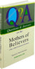 Questions & Answers on the Mothers of the Believers