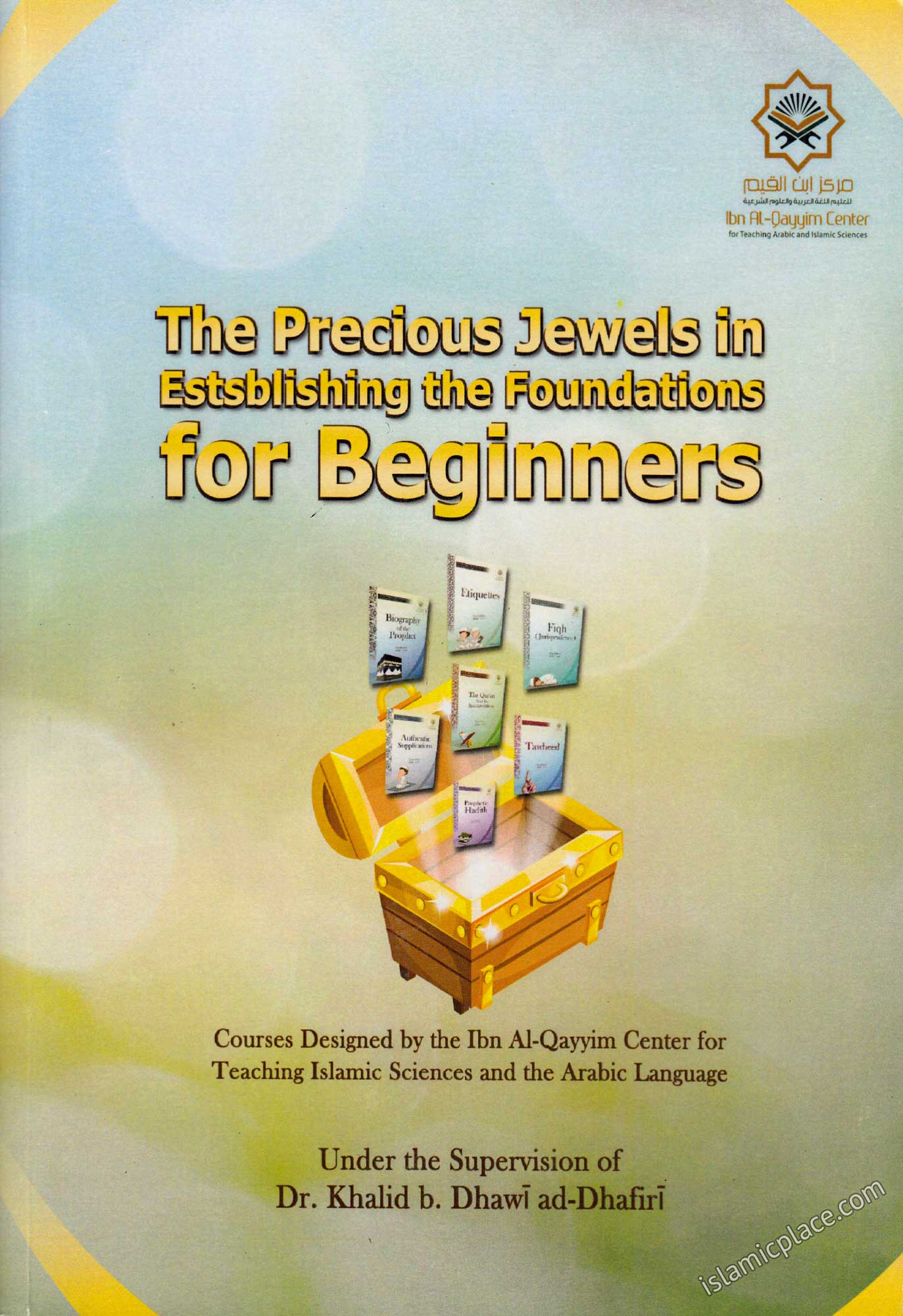 The Precious Jewels in Establishing the Foundations for Beginners