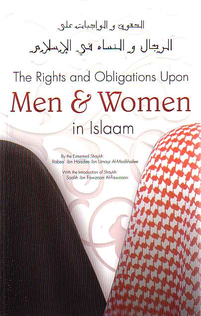 The Rights and Obligations Upon Men &amp; Women in Islaam