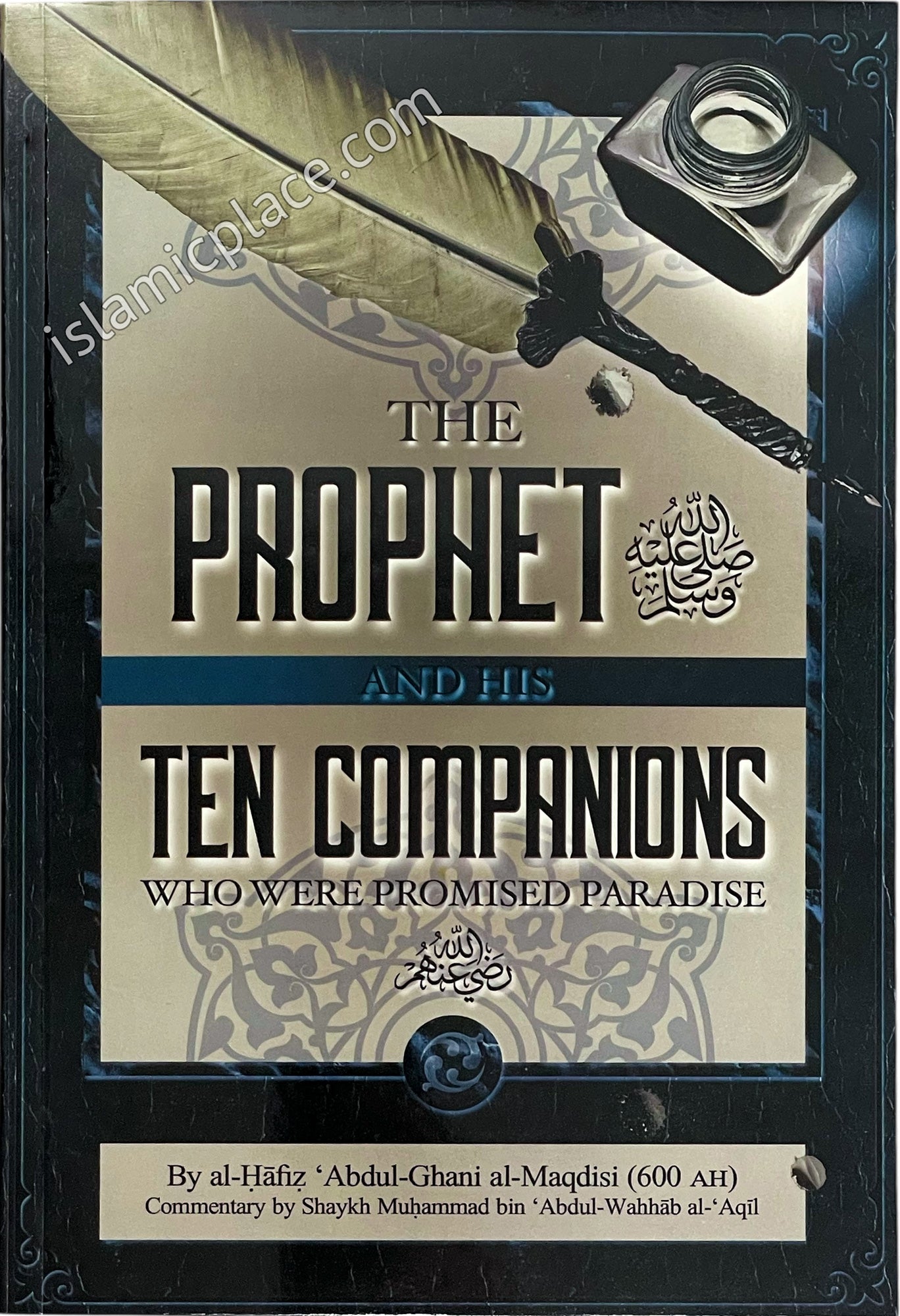 The Prophet and His Ten Companions Who Were Promised Paradise