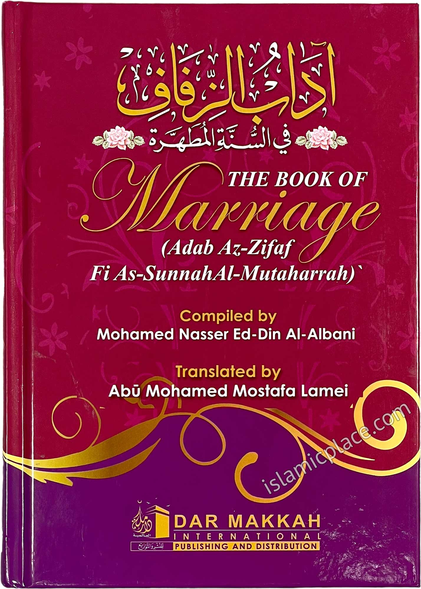 The Book of Marriage (Adab Az-Zifaf Fi As-Sunnah Al-Mutaharrah)