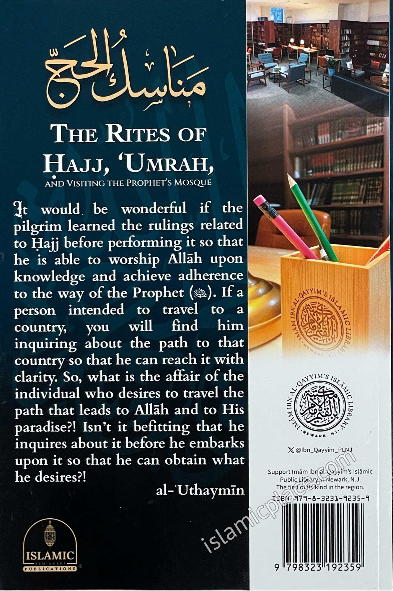 The Rites of Hajj, 'Umrah, and Visiting the Prophet's Mosque by Uthaymin
