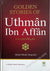 Golden Stories of Uthman Ibn Affan