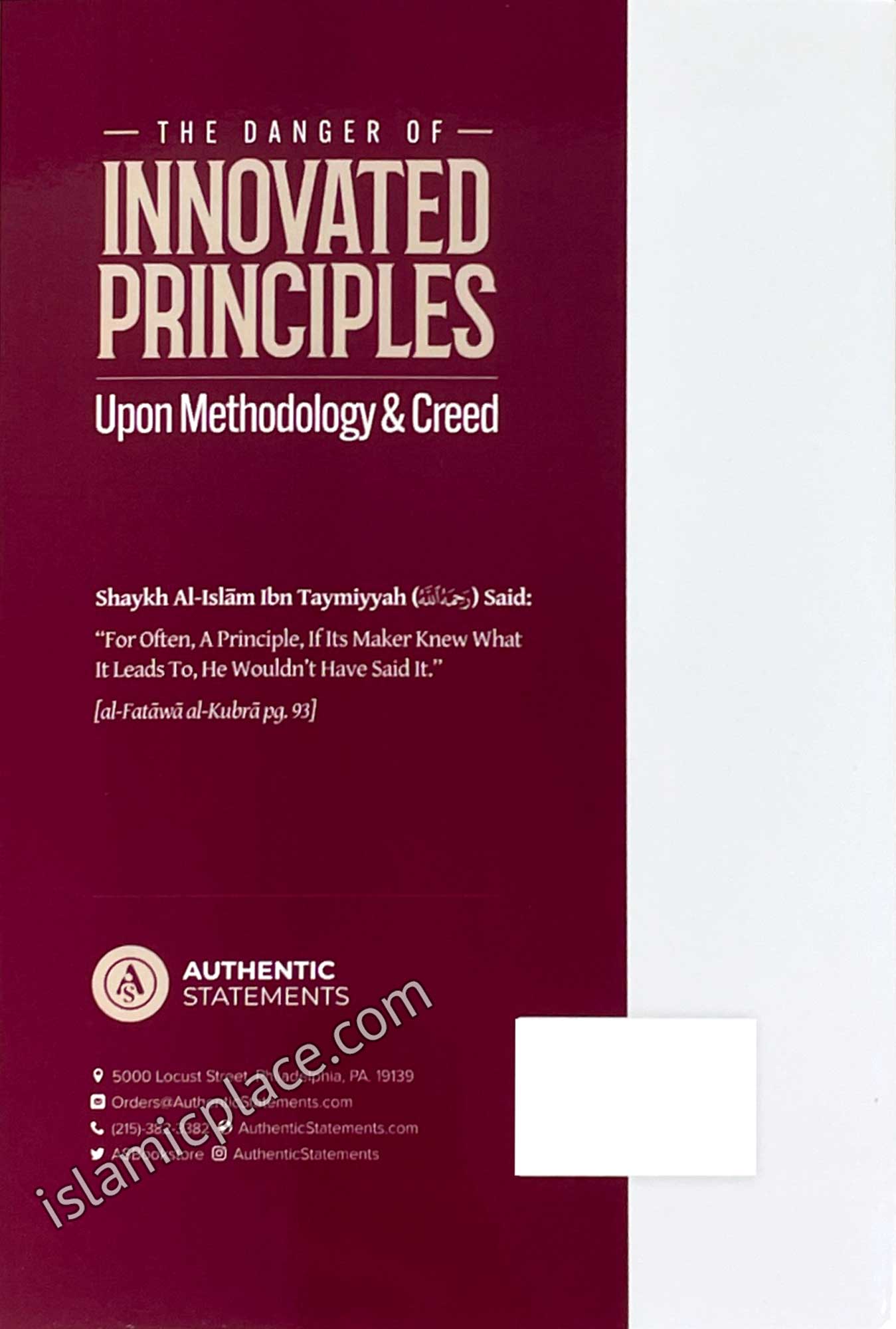 The Danger of Innovated Principles Upon Methodology & Creed