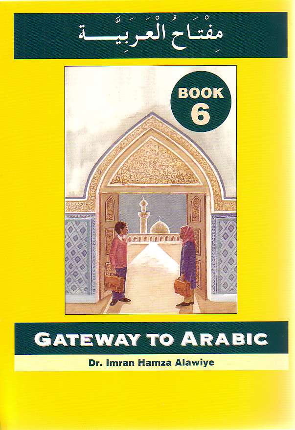 Gateway to Arabic Book 6