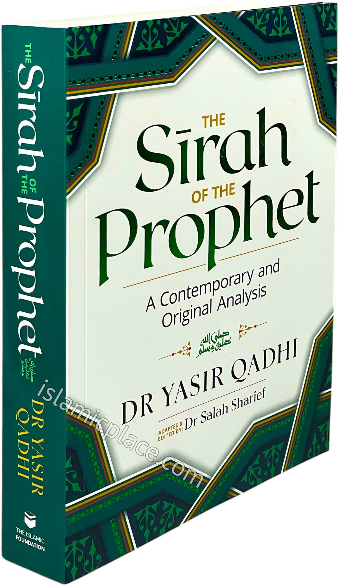 The Sirah of The Prophet - A Contemporary and Original Analysis
