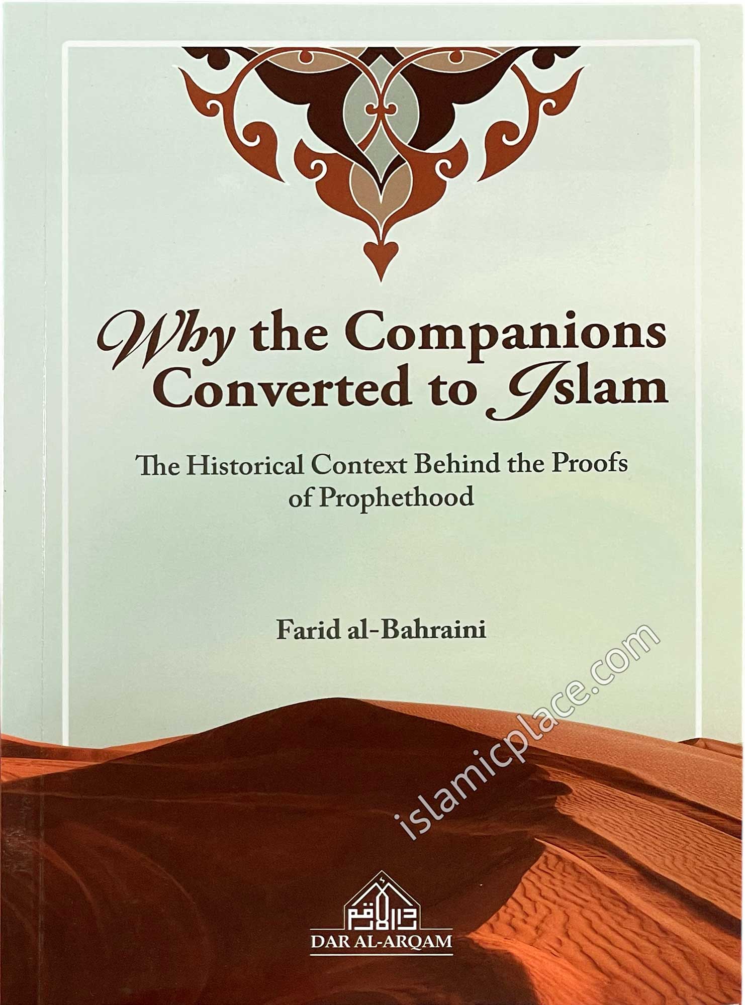 Why the Companions Converted to Islam
