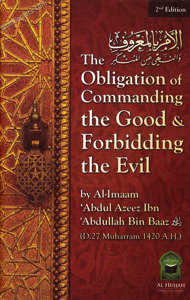 The Obligation of Commanding Good & Forbidding the Evil